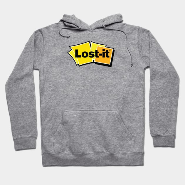 Lost It post it note parody Hoodie by Church Life